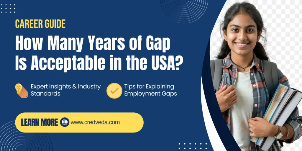 How Many Years of Gap Is Acceptable in the USA